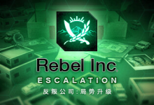 反叛公司:局势升级 / Rebel Inc: Escalation v1.5.0.0 全 DLC 送修改器 免安装中文版-六美分.NET